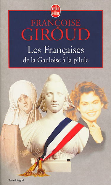 Les Françaises : de la Gauloise à la pilule