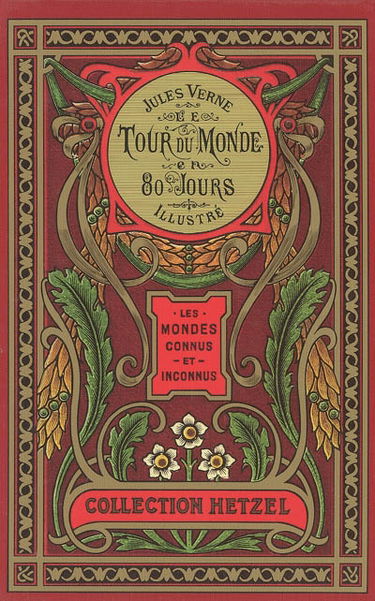 Les voyages extraordinaires. Le tour du monde en 80 jours