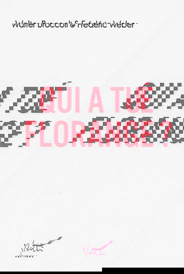 Qui a tué Florange ?