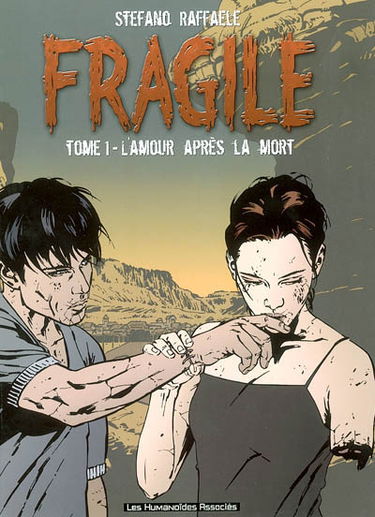 Fragile. Vol. 1. L'amour après la mort