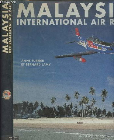 Couverture de Malaysia international air race. par Turner Anne Et Lamy Bernard
