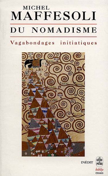 Du nomadisme : vagabondages initiatiques