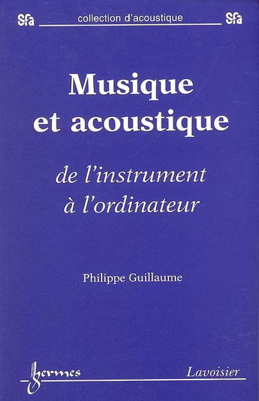 Musique et acoustique : de l'instrument à l'ordinateur