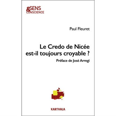 Couverture de Le credo de Nicée est-il toujours croyable ?