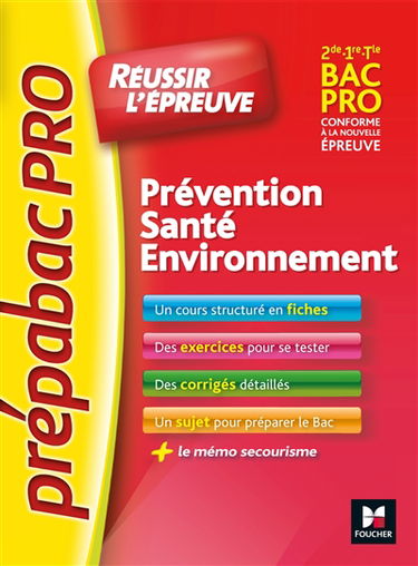 Prévention, santé, environnement : 2de, 1re, terminale bac pro