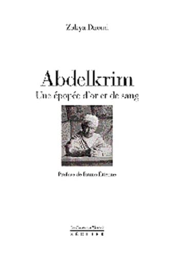 Abdelkrim : une épopée d'or et de sang