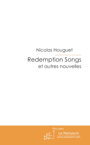 Redemption songs et autres nouvelles