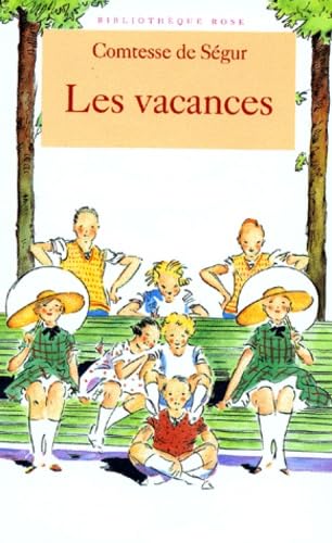 Bibliothèque rose : Comtesse de Ségur - les vacances