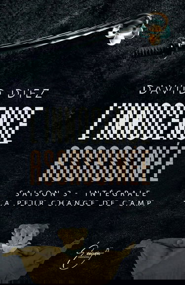 L'innocence assassinée, tome 3: La peur change de camp