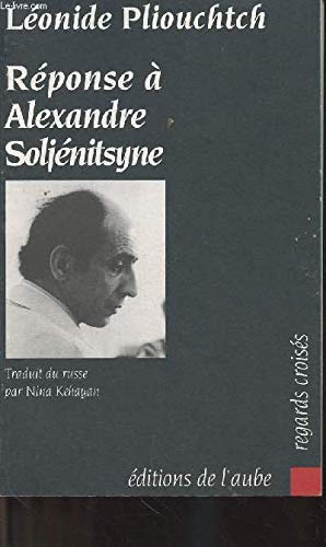 Réponse à Alexandre Soljenitsyne