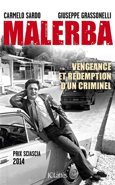 Malerba : vengeance et rédemption d'un criminel