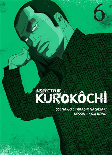 Inspecteur Kurokôchi. Vol. 6