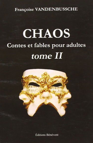 Chaos : Tome 2, Contes et fables pour adultes