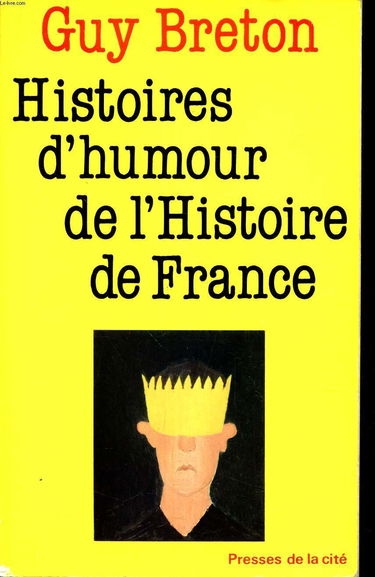 Histoires d'humour de l'Histoire de France