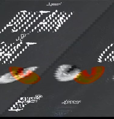 Putain de chat - Tome 1