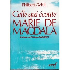 Celle qui écoute : Maria de Magdala