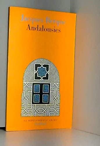 Couverture de Andalousies : leçons de clôture au Collège de France par Jacques Berque