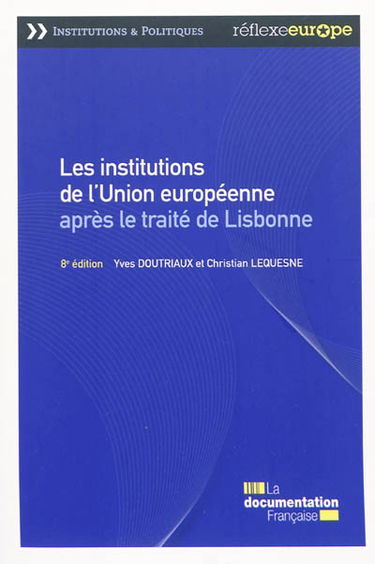 Les institutions de l'Union européenne après le traité de Lisbonne