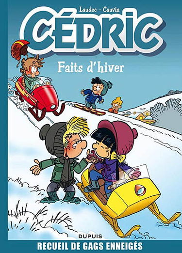 Cédric. Faits d'hiver : recueil de gags enneigés