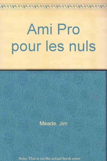 AmiPro pour les nuls