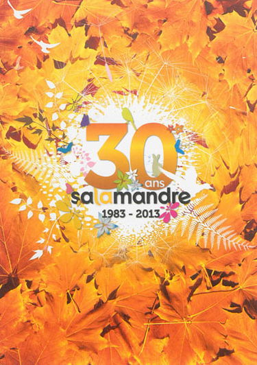 Salamandre, hors série (La). 30 ans Salamandre : 1983-2013