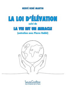 La Loi d'élévation suivi de La Vie est un miracle