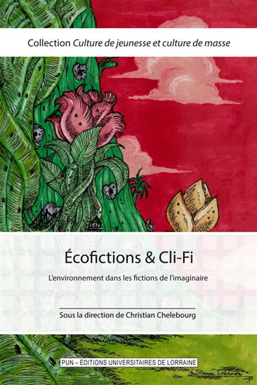 Ecofictions & Cli-Fi : l'environnement dans les fictions de l'imaginaire