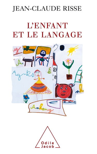 L'enfant et le langage : de la naissance à la mort