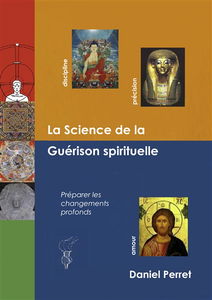 La Science de la Guérison Spirituelle : préparer des changements profonds