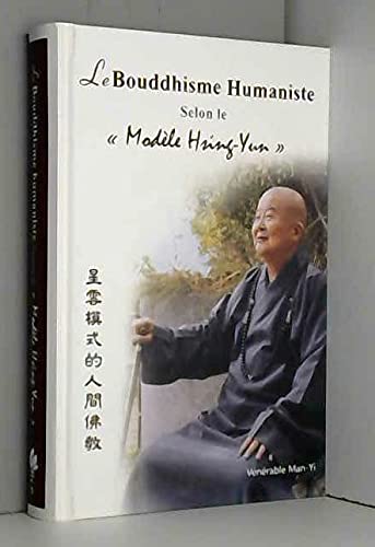 Le Bouddhisme Humaniste Selon Le Modaele Hsing-Yun