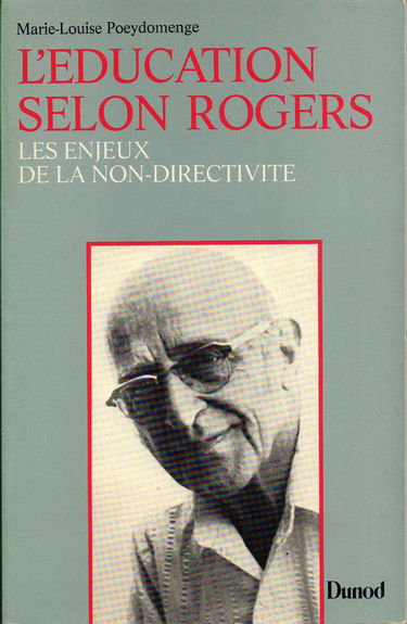 L'éducation selon Rogers : Les enjeux de la non-directivité.
