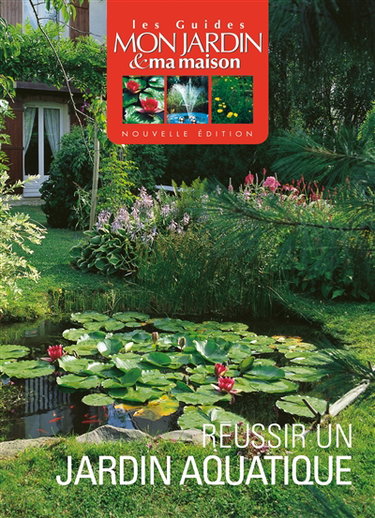 Couverture de Réussir un jardin aquatique par Collectif