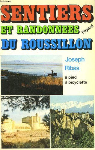 Sentiers et randonnees du roussillon.