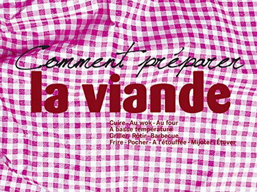 Couverture de Comment préparer la viande: Cuire - au wok - au four - a basse température - griller - rôtir - barbecue - frire - pocher - al'étouffée - mijoter - étuver