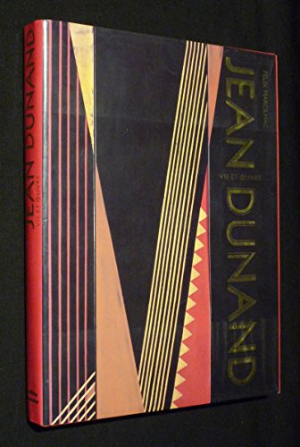 Jean Dunand : 1877-1942, sa vie, son oeuvre