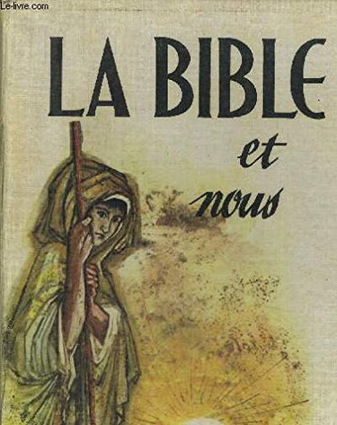 Couverture de La bible et nous - les hommes de l'ancienne alliance
