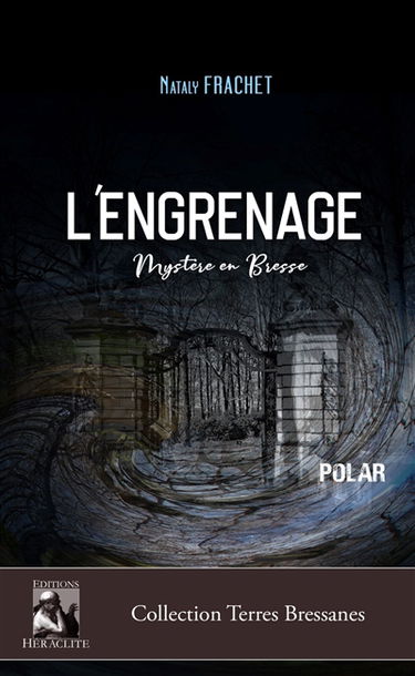 L'engrenage : Mystère en Bresse
