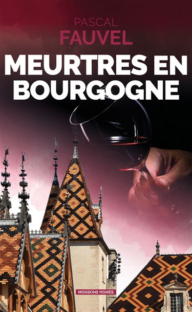 Meurtres en Bourgogne