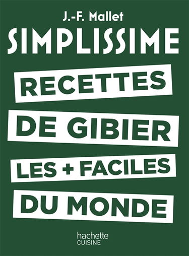 Simplissime : recettes de gibier les + faciles du monde