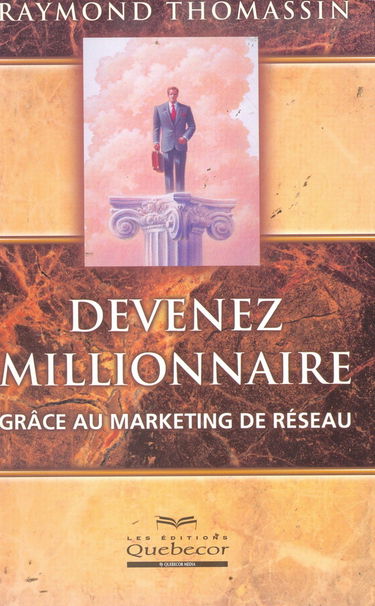 Devenez millionnaire grâce au marketing de réseau