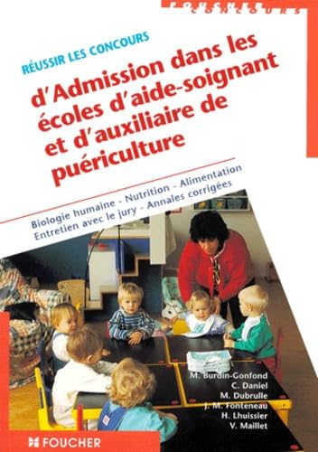 Réussir le concours d'admission dans les écoles d'aide-soigante et auxiliaire puériculture