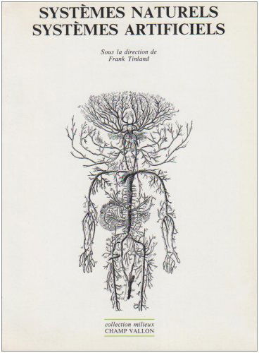 Systèmes naturels, systèmes artificiels