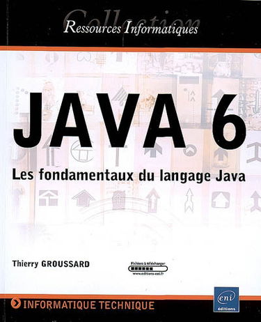 Java 6 : les fondamentaux du langage Java