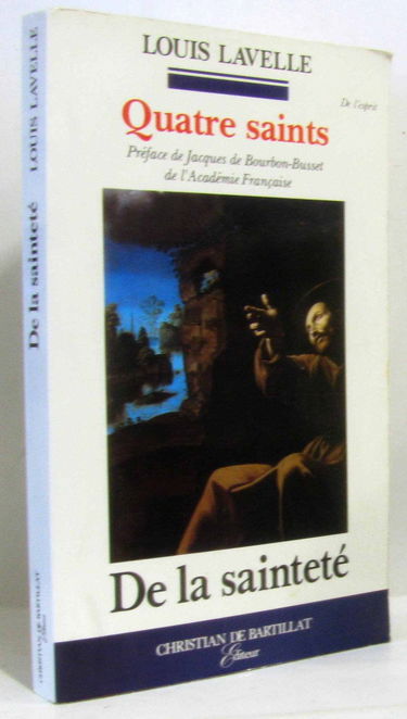 Quatre saints : de la sainteté
