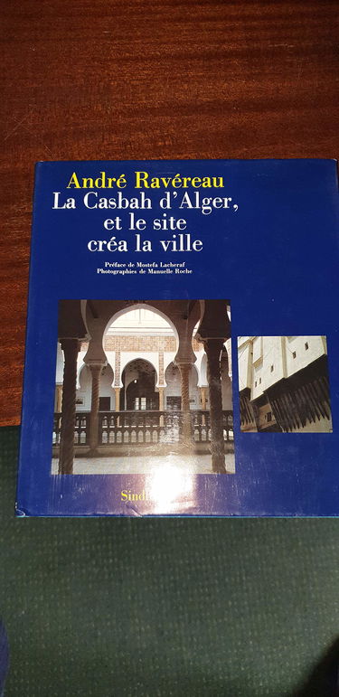 La casbah d'alger, et le site créa la ville