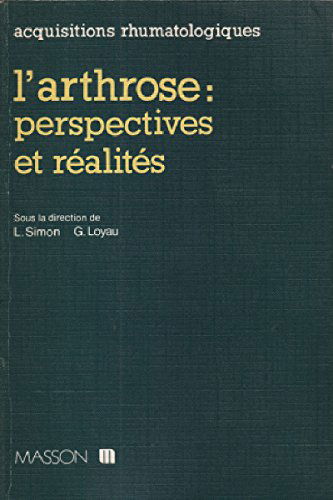 L'Arthrose : réalités et perspectives