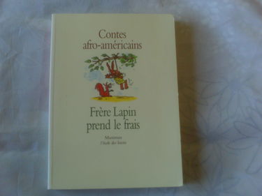 Frère Lapin prend le frais : contes afro-américains