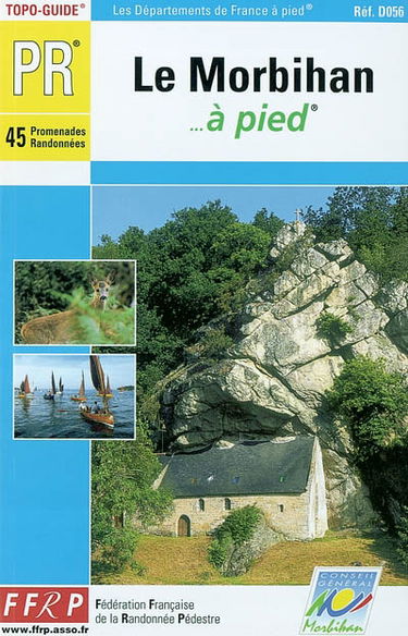 Le Morbihan à pied : 45 promenades et randonnées