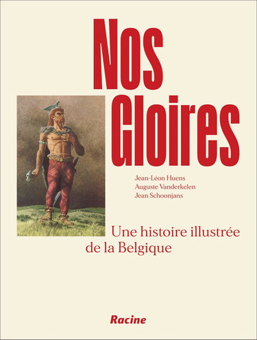 Couverture de Nos Gloires: Une histoire illustrée de la Belgique