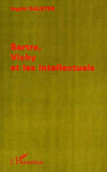 Sartre, Vichy et les intellectuels